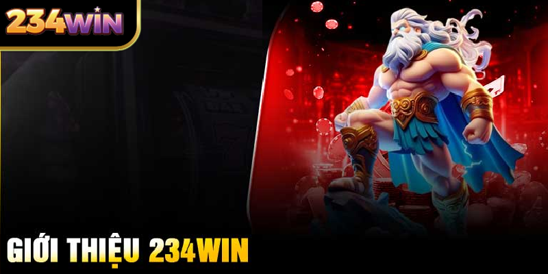 Giới thiệu tổng quan về 234WIN